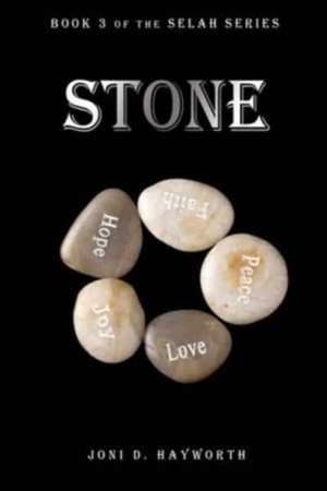 Stone de Joni D Hayworth