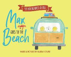 Max Goes to the Beach de Lauren Ashley Stuart