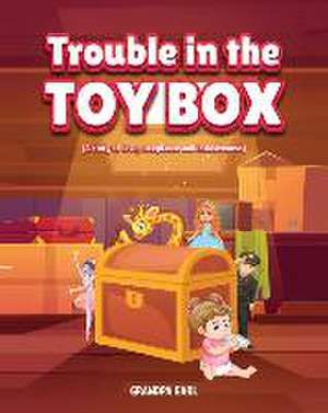 Trouble in the Toy Box: (A story of love, acceptance and inclusiveness) de Stewart Earl