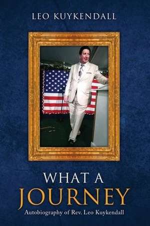 What a Journey de Leo Kuykendall