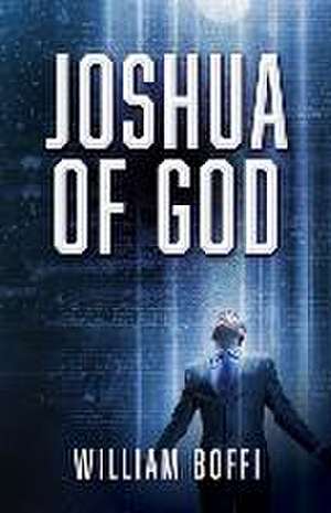 Joshua of God de William Boffi