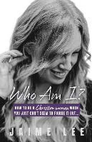 Who Am I? de Jaime Lee