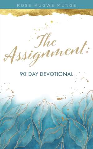 The Assignment de Rose Mugwe Munge