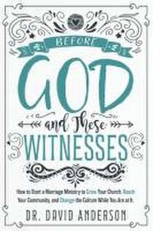 Before God and These Witnesses de David Anderson