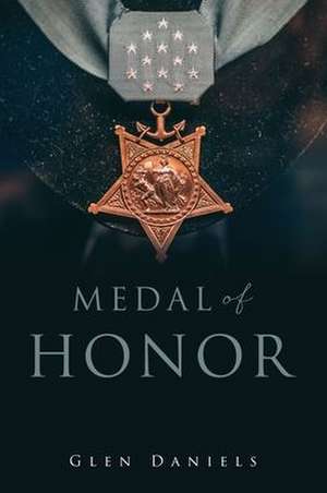 Medal of Honor de Glen Daniels