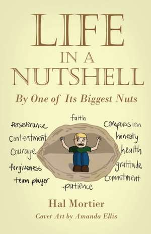 Life in a Nutshell de Hal Mortier