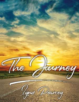 The Journey de Lynn Pearcey