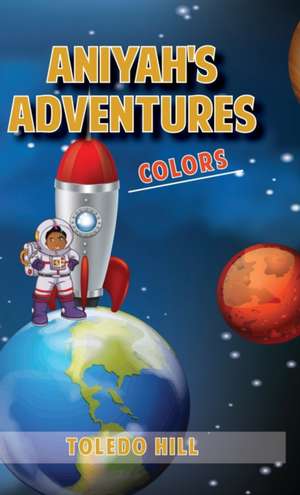 Aniyah's Adventures de Toledo Hill