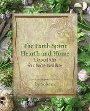 The Earth Spirit Hearth and Home de Solstice