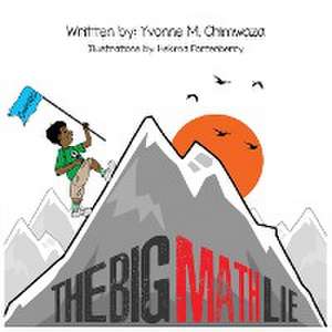 The Big Math Lie de Yvonne M. Chimwaza