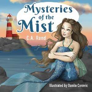 Mysteries of the Mist de C. A. Rand