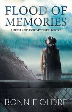 Flood of Memories de Bonnie Oldre