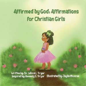 Affirmed by God de Leticia Pryor