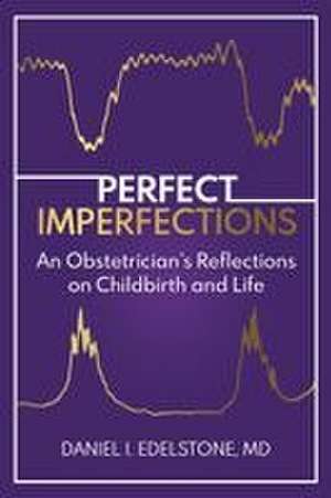 Perfect Imperfections de Daniel I Edelstone