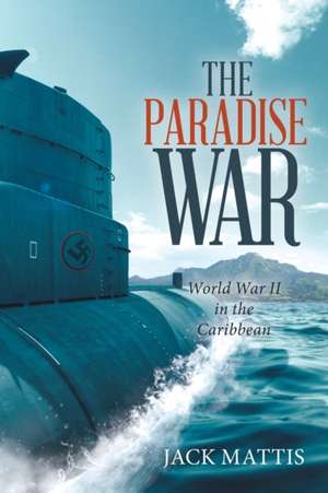 The Paradise War de Jack Mattis