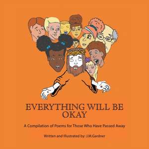 Everything Will Be Okay de J. M. Gardner