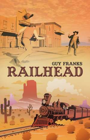 Railhead de Guy Franks