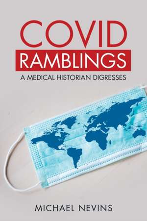 Covid Ramblings de Michael Nevins