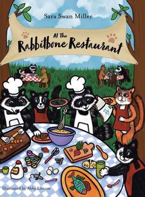 At the Rabbitbone Restaurant de Sara Swan Miller