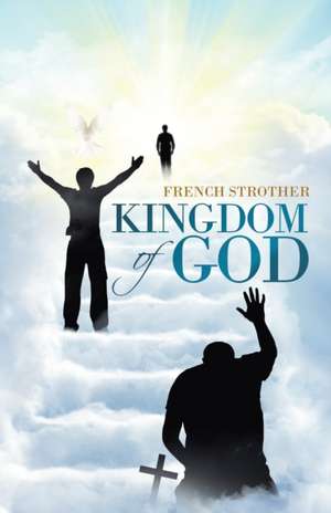 Kingdom of God de French Strother