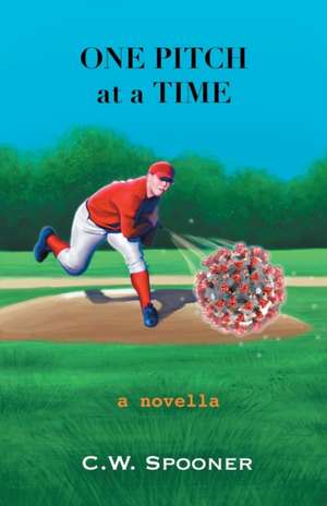 One Pitch at a Time de C. W. Spooner