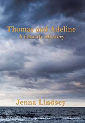 Thomas and Adeline de Jenna Lindsey