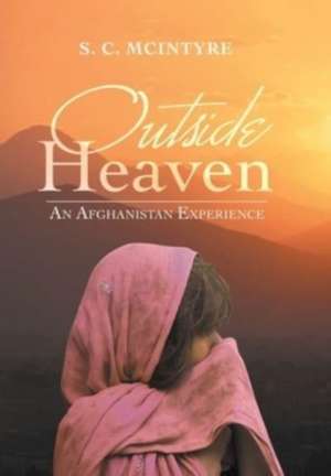 Outside Heaven de S. C. McIntyre