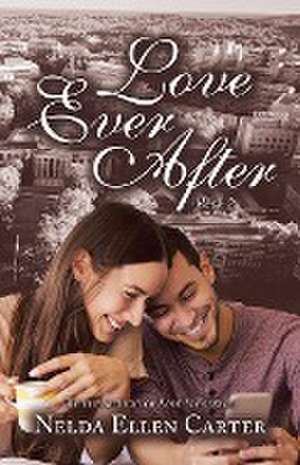 Love Ever After de Nelda Ellen Carter