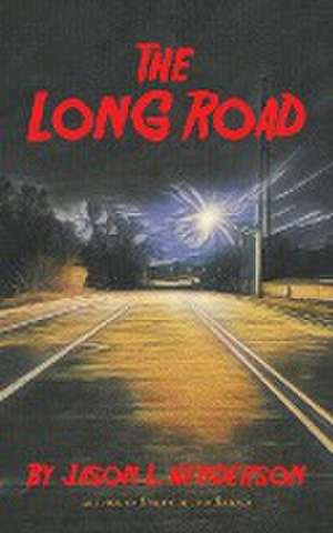 The Long Road de Jason L. Henderson