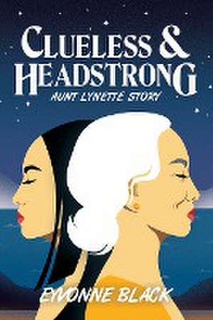 Black, E: Clueless & Headstrong