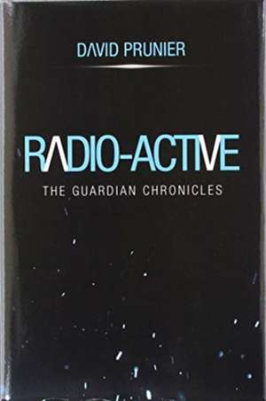 Radio-Active de David Prunier