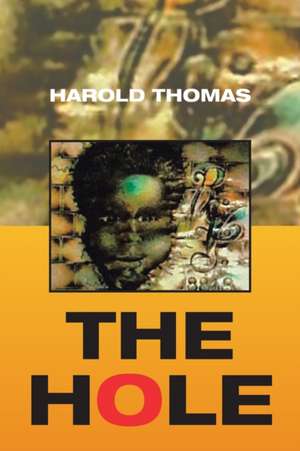 The Hole de Harold Thomas