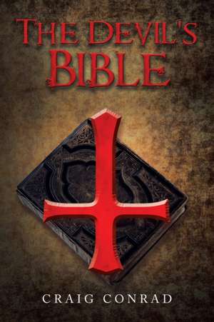 The Devil's Bible de Craig Conrad