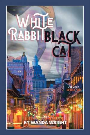 White Rabbit Black Cat de Wanda Wright