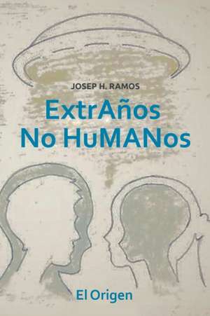 Extraños No Humanos de El Origen