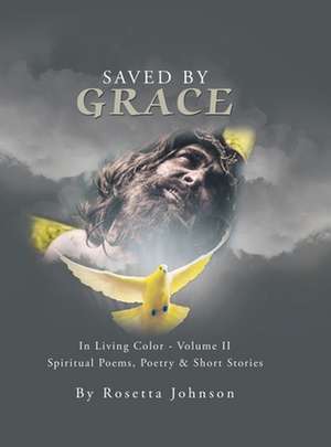 Saved by Grace de Rosetta Johnson