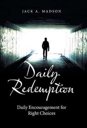 Daily Redemption de Jack A. Madson