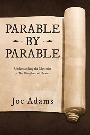 Parable by Parable de Joe Adams