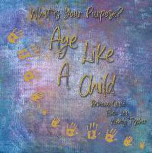 Age Like a Child de Rebecca Grace