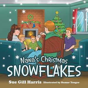 Nana's Christmas Snowflakes de Sue Gill Harris