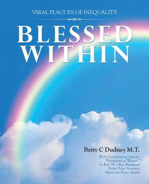 Blessed Within de Betty C Dudney M. T.