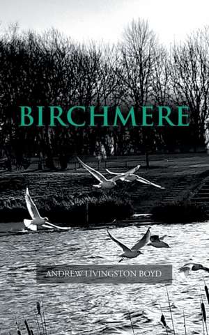 Birchmere de Andrew Livingston Boyd