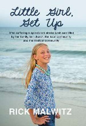 Little Girl, Get Up de Rick Malwitz