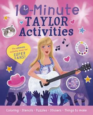 10-Minute Taylor Activities de Cassie Cook