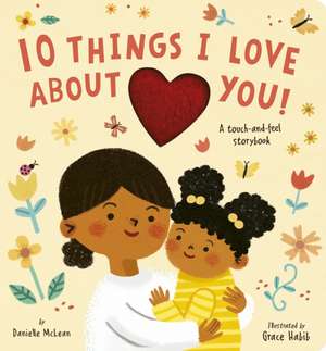 10 Things I Love about You! de Danielle Mclean