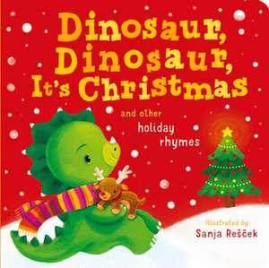 Dinosaur, Dinosaur, It's Christmas de Danielle Mclean