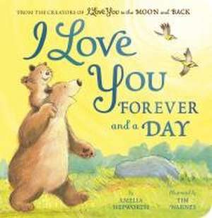 I Love You Forever and a Day de Amelia Hepworth