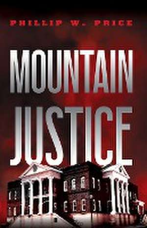 Mountain Justice de Phillip Price