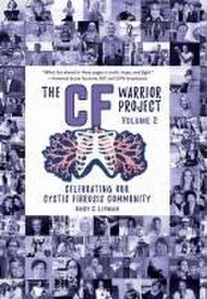 The CF Warrior Project Volume 2 de Andy C Lipman