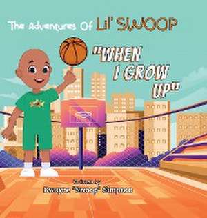 When I Grow Up de Dwayne "Swoop" Simpson